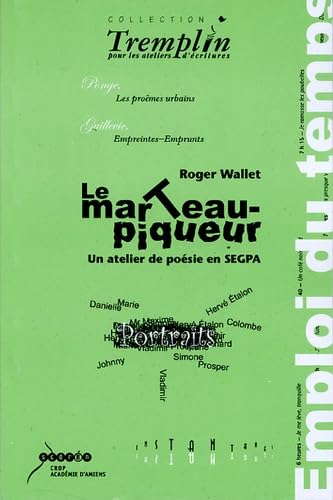 Le marteau-piqueur: Un atelier de poésie en Segpa avec Denis Dormoy