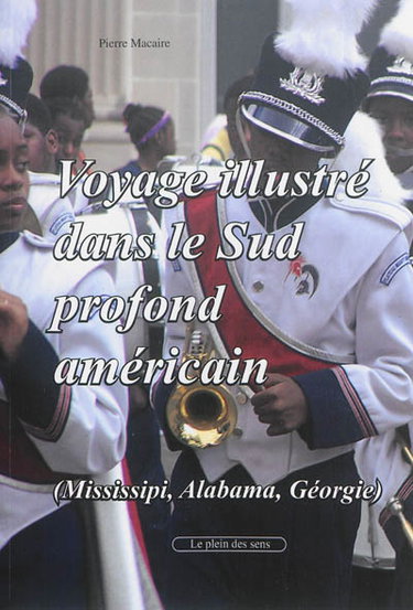 Voyage illustré dans le Sud profond américain (Mississippi, Alabama, Géorgie)