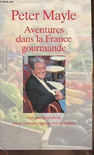 Aventures dans la France gourmande