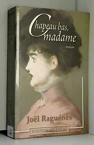 Chapeau bas, madame