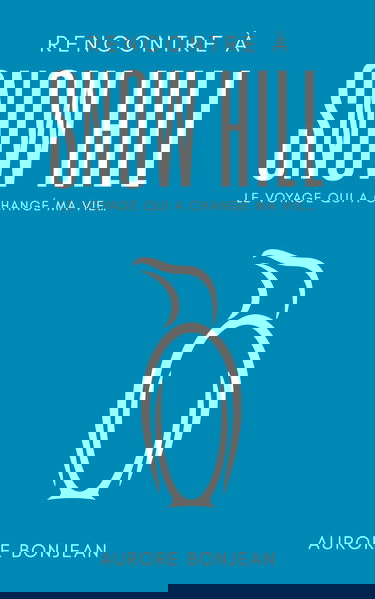 Rencontre à Snow Hill: Le voyage qui a changé ma vie...