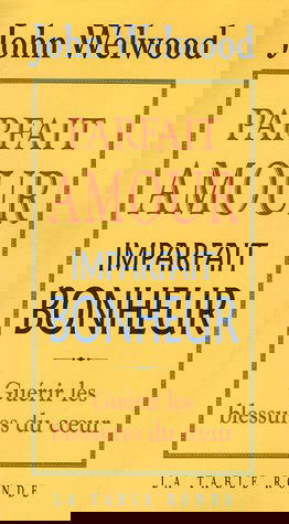 Parfait amour, imparfait bonheur