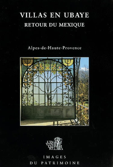 Couverture de Villas en Ubaye : retour du Mexique : Alpes-de-Haute-Provence