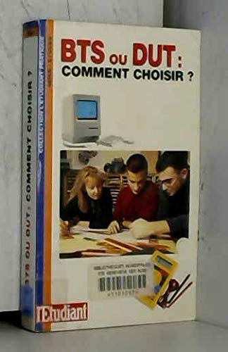 BTS ou DUT : comment choisir ?