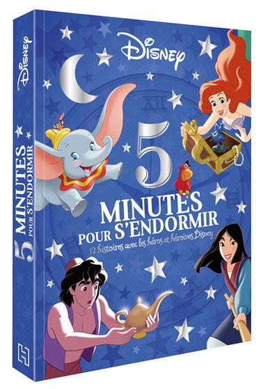 5 minutes pour s'endormir : 12 histoires avec les héros et héroïnes Disney