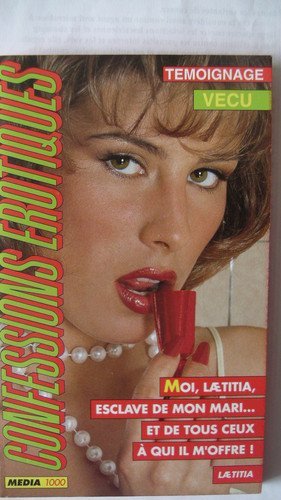 Couverture de Les confessions érotiques n°82 : moi laetitia esclave par Collectif