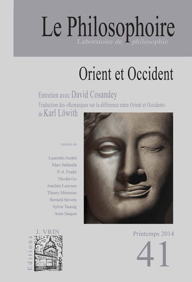 Le Philosophoire, N° 41, printemps 2014 : Orient et Occident