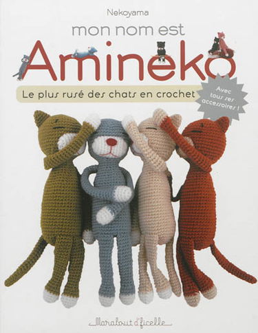 Mon nom est Amineko : le plus rusé des chats crochetés