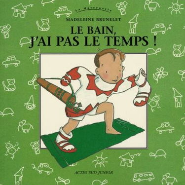 Le bain, j'ai pas le temps !