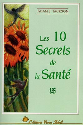 Les 10 secrets de la santé