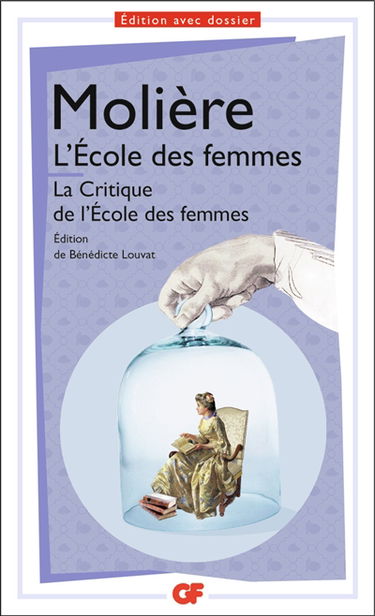 L'école des femmes. La critique de L'école des femmes