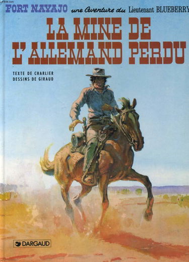 La Mine de l'Allemand perdu - ( Blueberry, tome 11 )