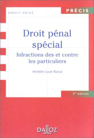 Droit pénal spécial : infractions des et contre les particuliers