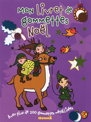 Mon livret de gommettes Noël : avec plus de 200 gommettes métallisées