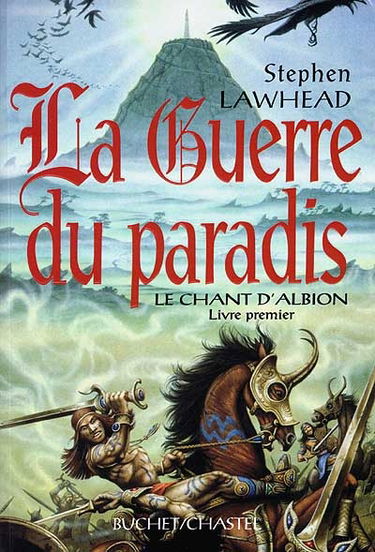 Le chant d'Albion. Vol. 1. La guerre du paradis