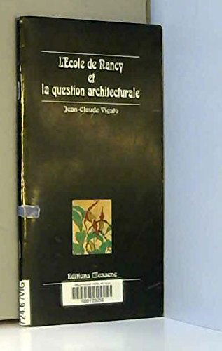 L'école de Nancy et la question architecturale