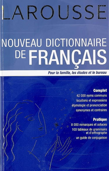Nouveau dictionnaire de français : pour la famille, les études et le bureau