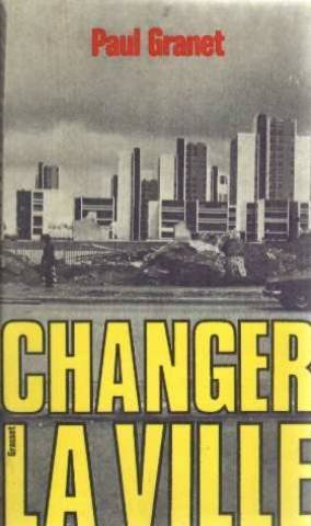 Couverture de Changer la ville