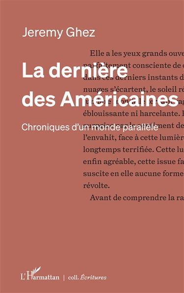 La dernière des Américaines : chroniques d'un monde parallèle