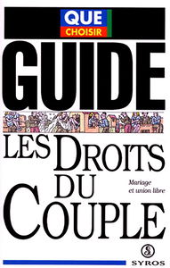 Les Droits du couple : mariage et union libre