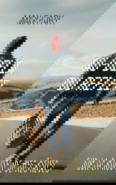 Au delà du reflet: sur la route de mes rêves