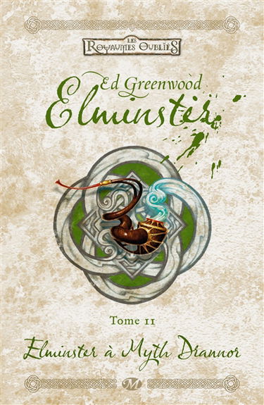 Elminster. Vol. 2. Elminster à Myth Drannor