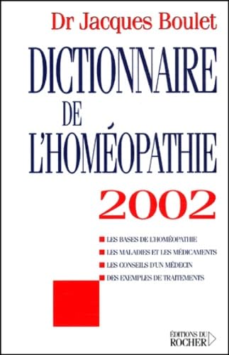 Dictionnaire de l'Homéopathie 2002