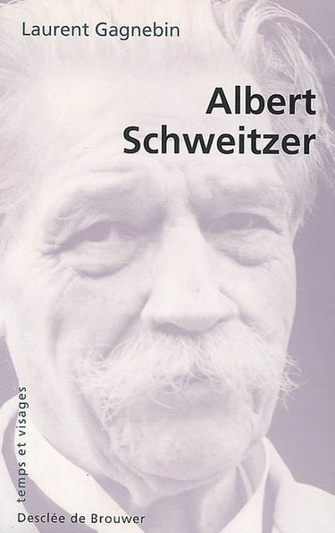 Albert Schweitzer : 1875-1965