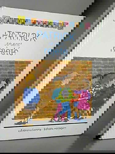 Patrick se sent rejeté