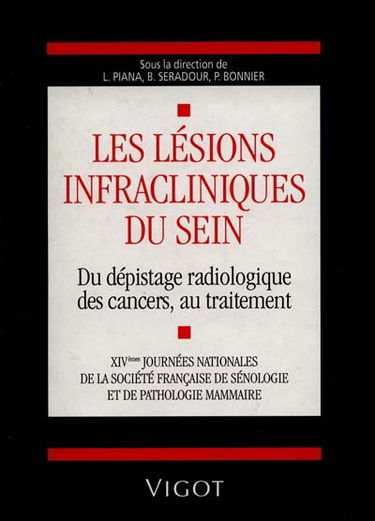 Les Lésions infracliniques du sein : du dépistage radiologique des cancers au traitement