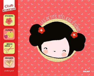 Les petits ateliers d'Isako : club Kokeshi