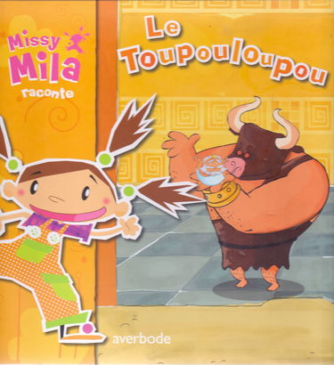 Missy Mila raconte - Le Toupouloupou