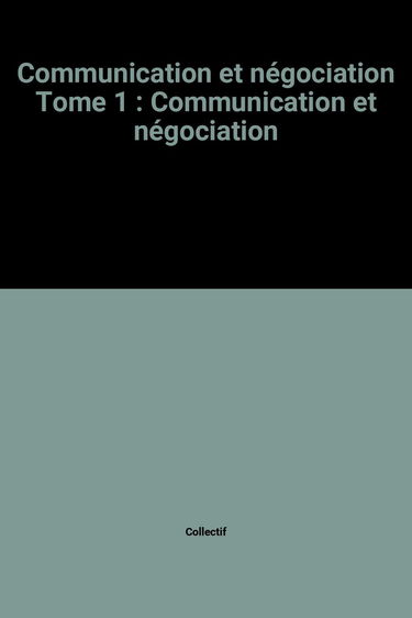 Force de Vente : Communication et négociation