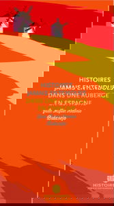 Histoires jamais entendues dans une auberge en espagne