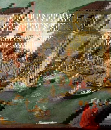 La peinture vénitienne : les chefs-d'oeuvre de l'Académie