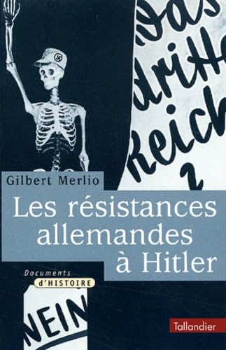 Les Résistances allemandes à Hitler