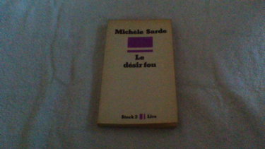 Couverture de Le Désir fou (Lire)