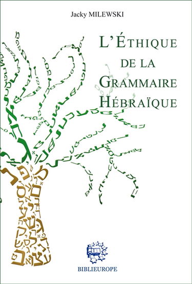 L'éthique de la grammaire hébraïque