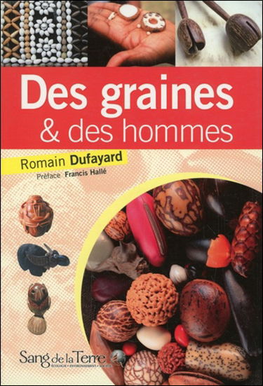 Des graines et des hommes : les perles végétales du monde, entre esthétique et symbolique