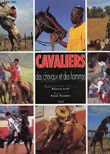 Cavaliers : des chevaux et des hommes
