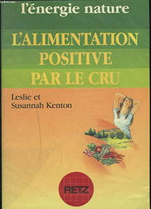 L'Alimentation positive par le cru