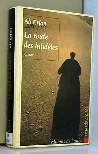 La route des infidèles