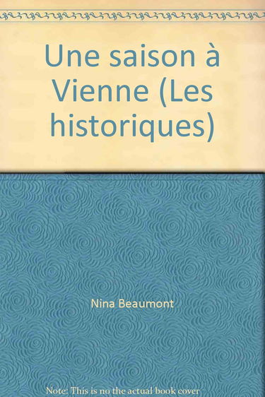 Une saison à Vienne (Les historiques)