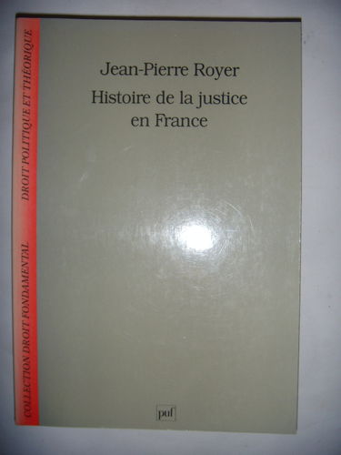 Histoire de la justice en France: De la monarchie absolue à la République