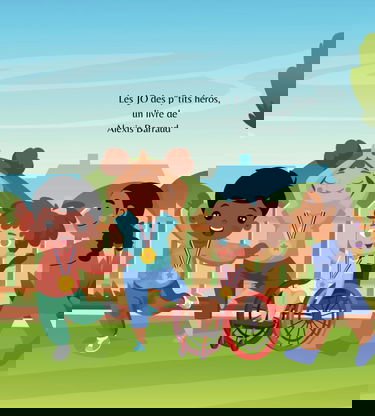Les JO des p'tits héros: Un livre pour enfant sur les Jeux Olympiques, qui enseigne l'inclusion, l'esprit sportif, et célèbre les talents de chacun