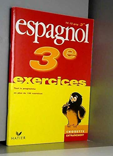 Chouette Entraînement : Espagnol, de la 3e à la 2nde - 14-15 ans (+ corrigés)