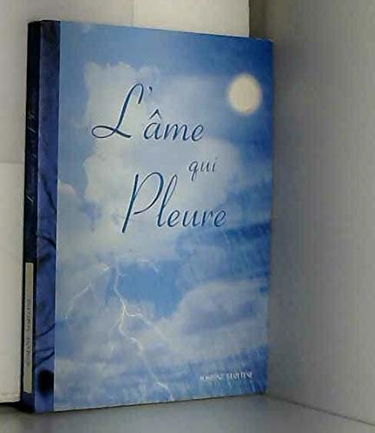 L'Ame Qui Pleure