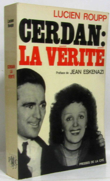 Cerdan : la vérité. pref. de j. eskenazi.