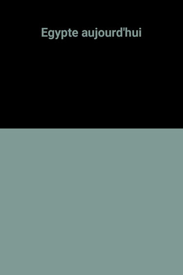 Egypte aujourd'hui
