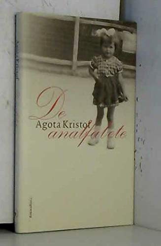 Couverture de De analfabete par Agota Kristof
